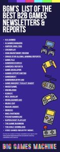 Big Games Machine list of B2B Games Newsletters &amp; Reports